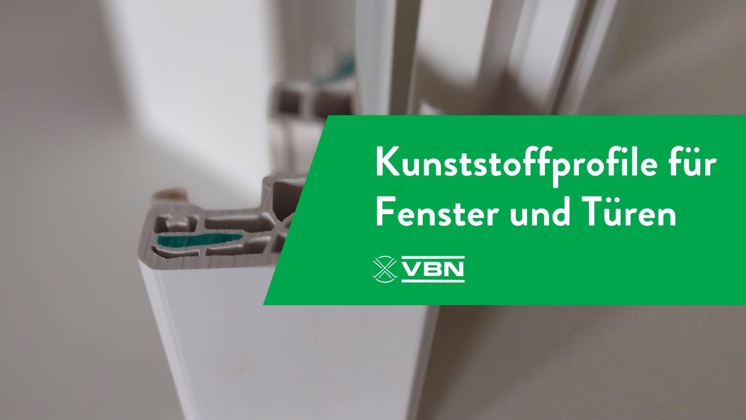 Kunststoffprofile für Bauwesen und Fensterrahmen